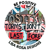 lisarosadesigns_bepositive_badge.png