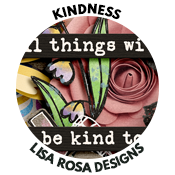 lisarosadesigns_kindness_collection-badge.png