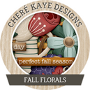 Fall Florals by Chere Kaye Designs