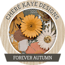 Forever Autumn by Chere Kaye Designs