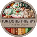 Cookie Cutter Christmas by Aimee Harrison