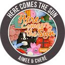 Here Comes the Sun by Chere Kaye Designs & Aimee Harrison