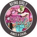 Being Girly by Aimee Harrison Designs and Chere Kaye Designs