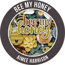 Bee My Honey by Aimee Harrison Designs