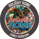Holiday Home by Aimee Harrison Designs