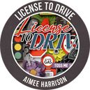 License To Drive by Aimee Harrison Designs