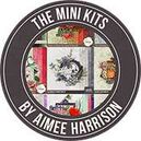Mini Kits by Aimee Harrison