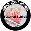 Full-On Lurrve by Joyful Heart Designs