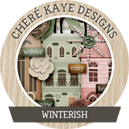 Winterish by Chere Kaye Designs