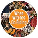 When Witches Go Riding by Heartstrings Scrap Art