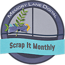 Scrap It Monthly by Memory Lane Digital