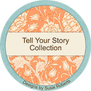 Tell Your Story by Susie Roberts