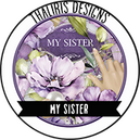 My Sister by Thaliris Designs