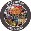 Step Right Up! by Aimee Harrison