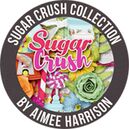 Sugar Crush by Aimee Harrison