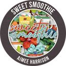 Sweet Smoothie by Aimee Harrison