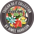 Toucan Do It by Aimee Harrison