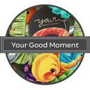 Your Good Moment by Valentina's Creations