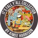It's Fall, Y'all by Aimee Harrison