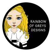 Rainbow of Greys Designs